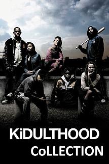 Kidulthood - Kidulthood