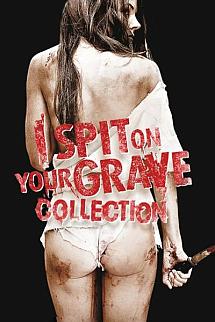 Mezarına Tüküreceğim - I Spit on Your Grave