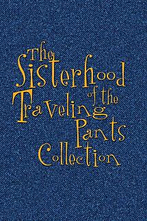 The Sisterhood of the Traveling Pants - The Sisterhood of the Traveling Pants