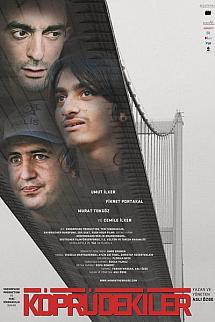 Köprüdekiler izle