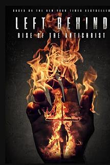 Left Behind: Rise of the Antichrist izle