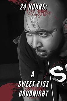 24 Hours A Sweet Kiss Goodnight