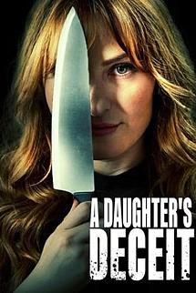 A Daughters Deceit izle