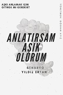 Anlatırsam Aşık Olurum izle