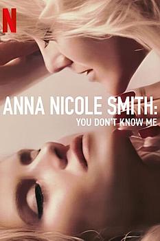 Anna Nicole Smith: Beni Tanımıyorsunuz