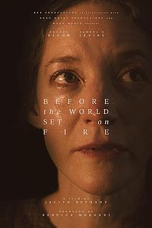 Before the World Set on Fire izle