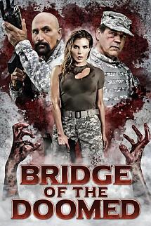 Bridge of the Doomed izle