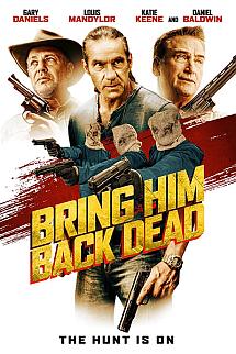 Bring Him Back Dead izle