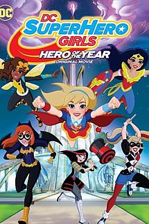 Dc Super Hero Girls: Yılın Kahramanı izle