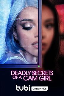 Deadly Secrets of a Cam Girl izle