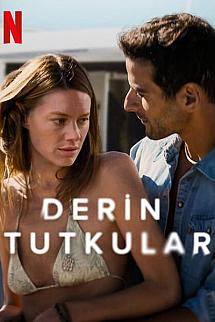 Derin Tutkular izle