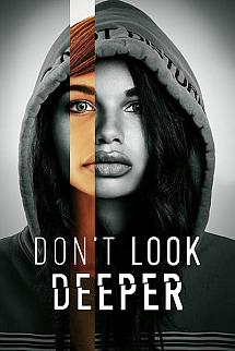 Don't Look Deeper izle