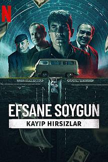Efsane Soygun: Kayıp Hırsızlar izle