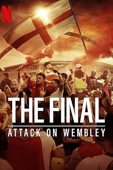 Final: Wembley'e Saldırı