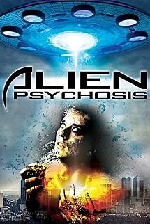Alien Psychosis izle