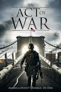 An Act of War izle
