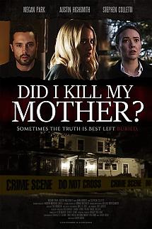Did I Kill My Mother? izle