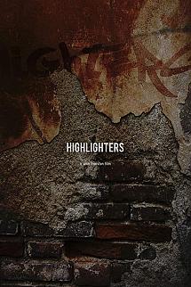 Highlighters izle