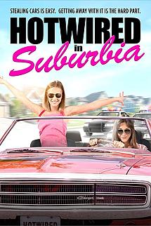 Hotwired in Suburbia izle