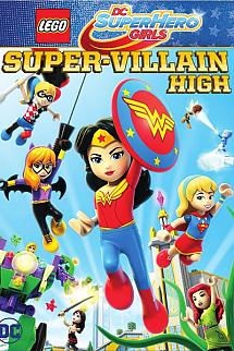 Lego DC Super Hero Girls: Super-Villain High izle