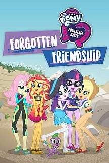 My Little Pony Equestria Girls: Unutulmuş Arkadaşlık izle