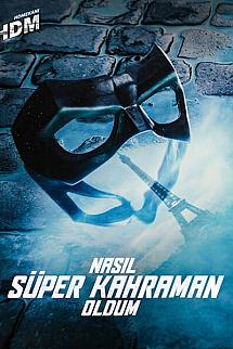 Nasıl Süper Kahraman Oldum izle
