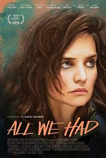 Sahip Olduğumuz Tek Şey izle