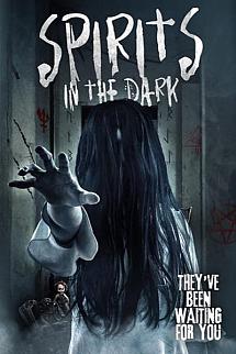 Spirits in the Dark izle