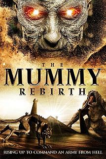 The Mummy Rebirth izle