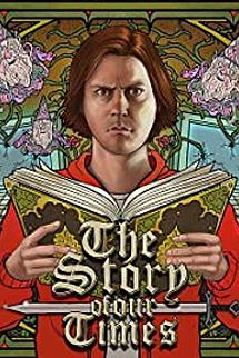 The Story of Our Times izle