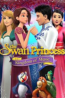 The Swan Princess Kingdom of Music izle
