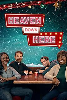 Heaven Down Here izle