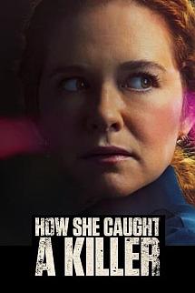 How She Caught a Killer izle