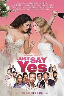 Just Say Yes izle