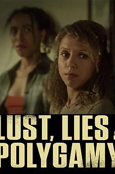 Lust, Lies, and Polygamy