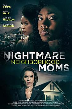 Nightmare Neighborhood Moms