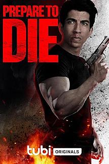 Prepare to Die izle