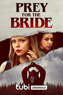 Prey for the Bride izle