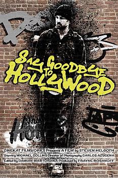 Say Goodbye to Hollywood