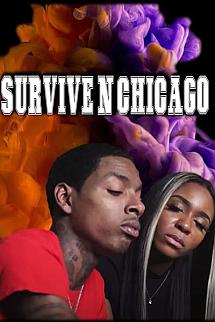 Survive N Chicago the Movie izle
