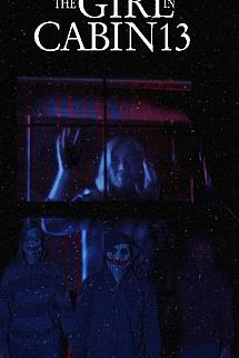 The Girl in Cabin 13 izle