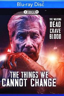 The Things We Cannot Change izle