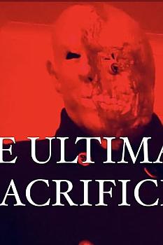 The Ultimate Sacrifice