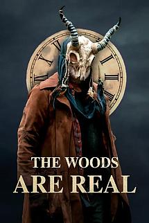 The Woods Are Real izle