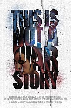 This Is Not a War Story