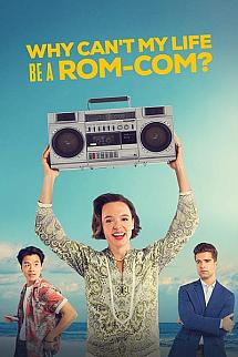 Why Can't My Life Be a ROM-COM izle