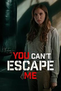 You Can't Escape Me izle